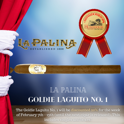 Humidour Top 4 Cigar of 2021 - La Palina Goldie Laguito No. 1